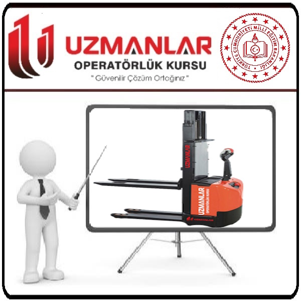 Uzmanlar Operatörlük Kursu İstif Makinesi Eğitimi